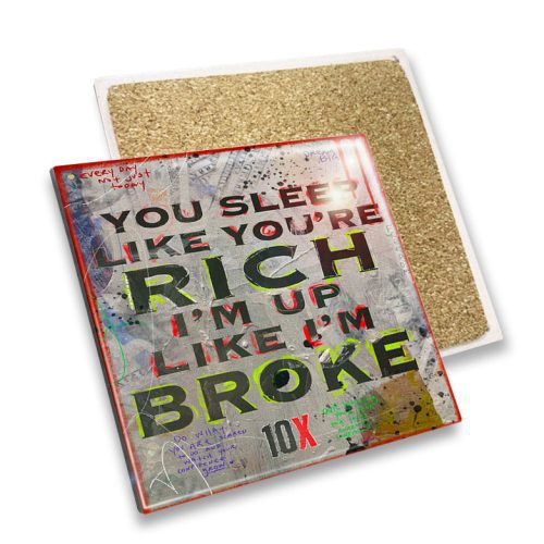 10x art coaster im up like im broke 782x1000 be77a51d 8cf7 4e35 b69c c3146e3ff54f