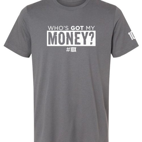 Who s Got My Money Shirt Asphalt White front Badge 782x1000 e472782b 6988 48c0 8b49 b6da21d0d94c